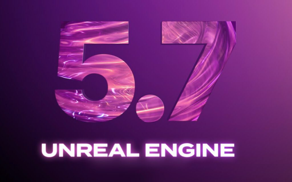 UNREAL ENGINE 5.7